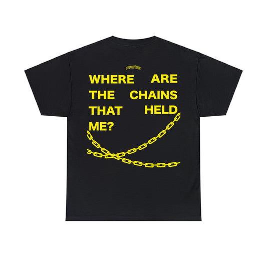 Where Are The Chains TEE-shirt