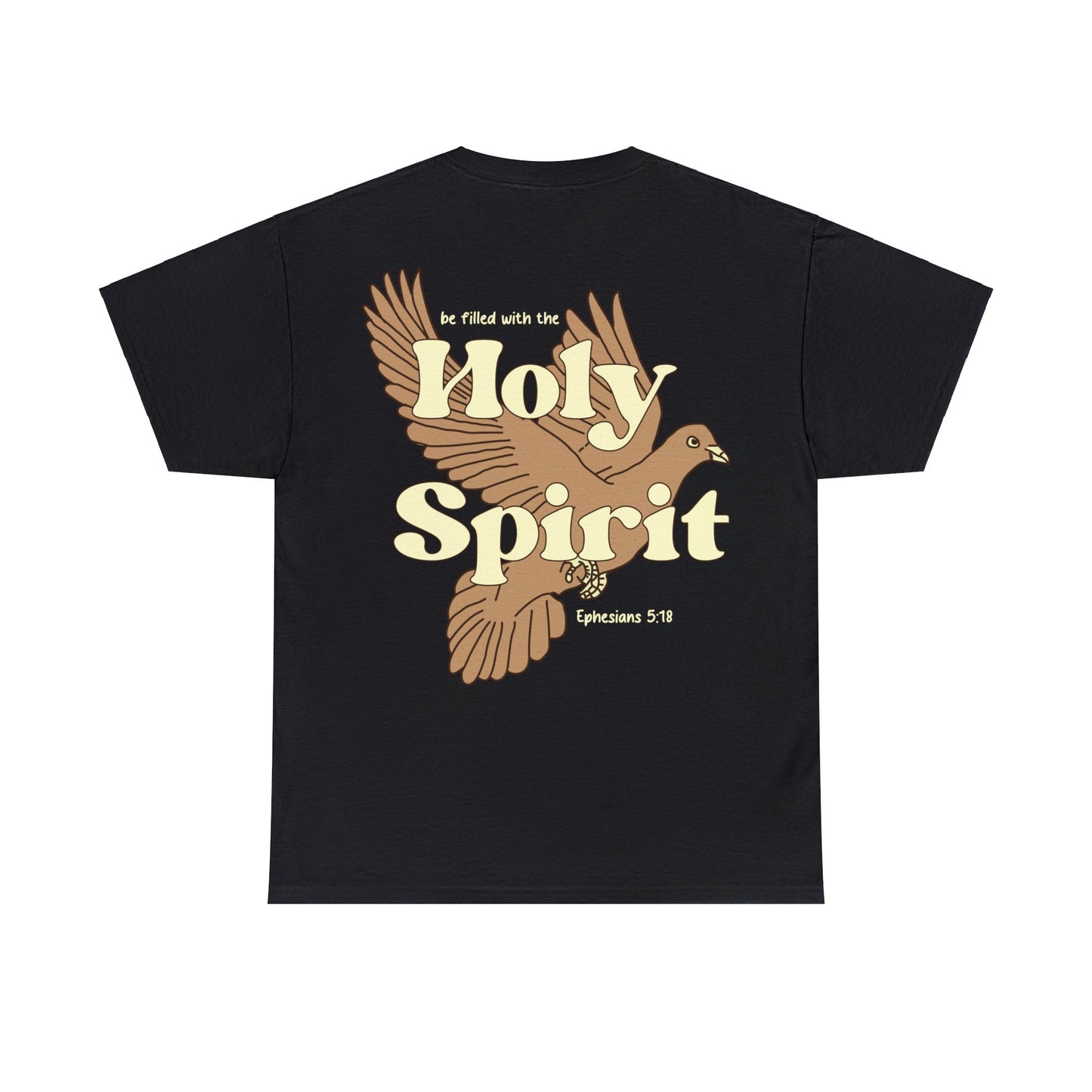 Holy Spirit EPHESIANS 5:18 TEE-shirt