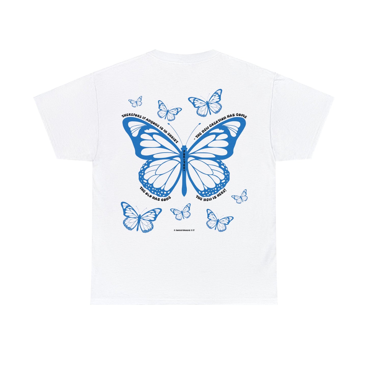 Butterfly 2 CORINTHIANS 5:17 TEE-shirt Lights