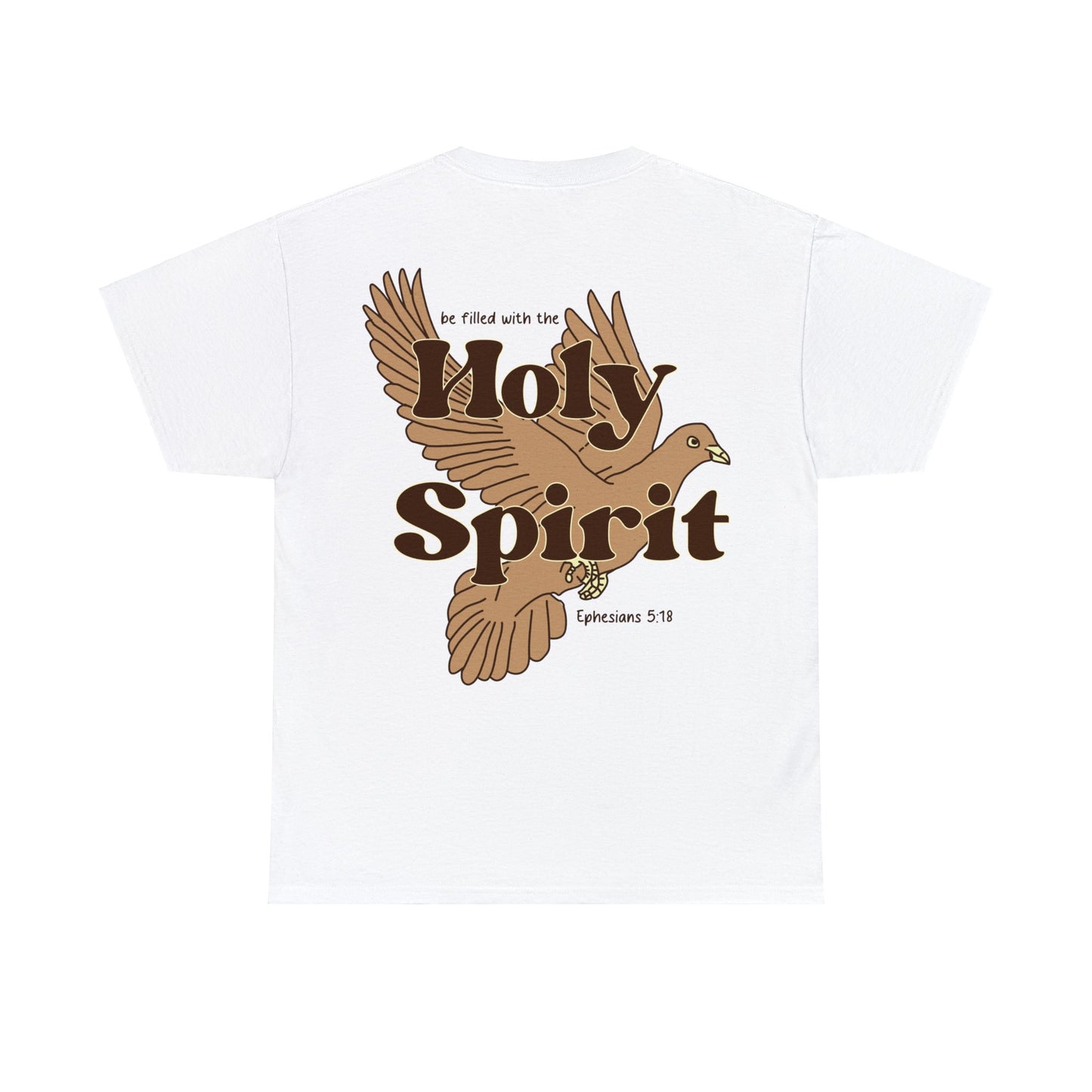 Holy Spirit EPHESIANS 5:18 TEE-shirt