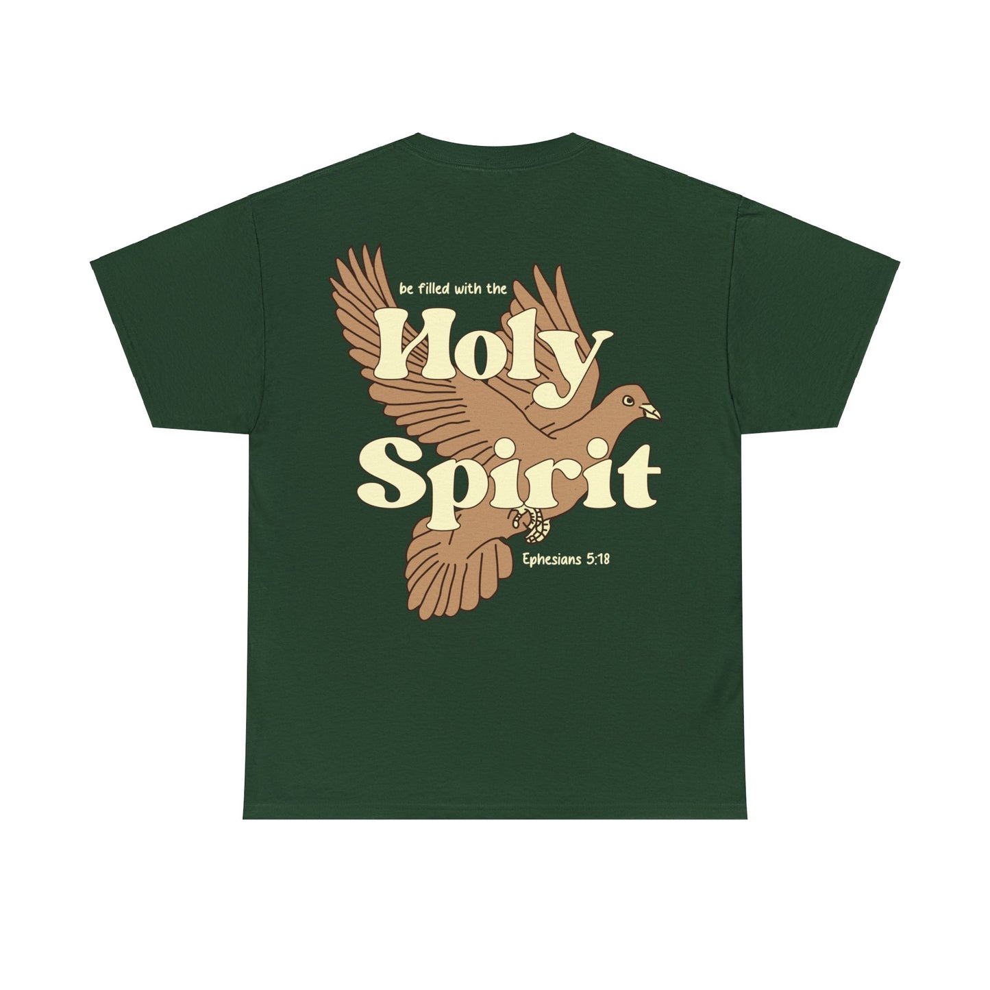 Holy Spirit EPHESIANS 5:18 TEE-shirt